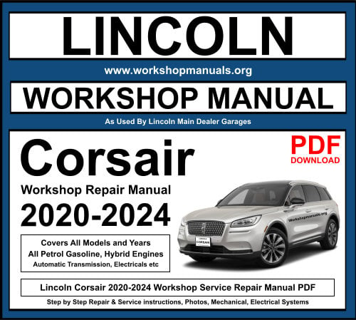 Lincoln Corsair 2020-2024 Workshop Repair Manual Download PDF