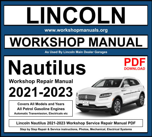 Lincoln Nautilus 2021-2023 Workshop Repair Manual Download PDF