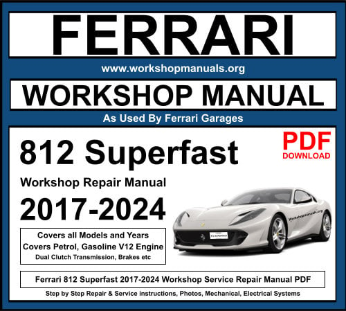 Ferrari 812 Superfast 2017-2024 Workshop Repair Manual Download PDF