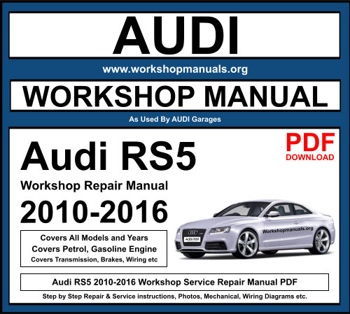 Audi RS5 2010-2016 Workshop Repair Manual Download PDF